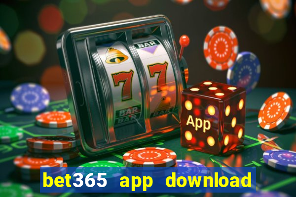 bet365 app download play store